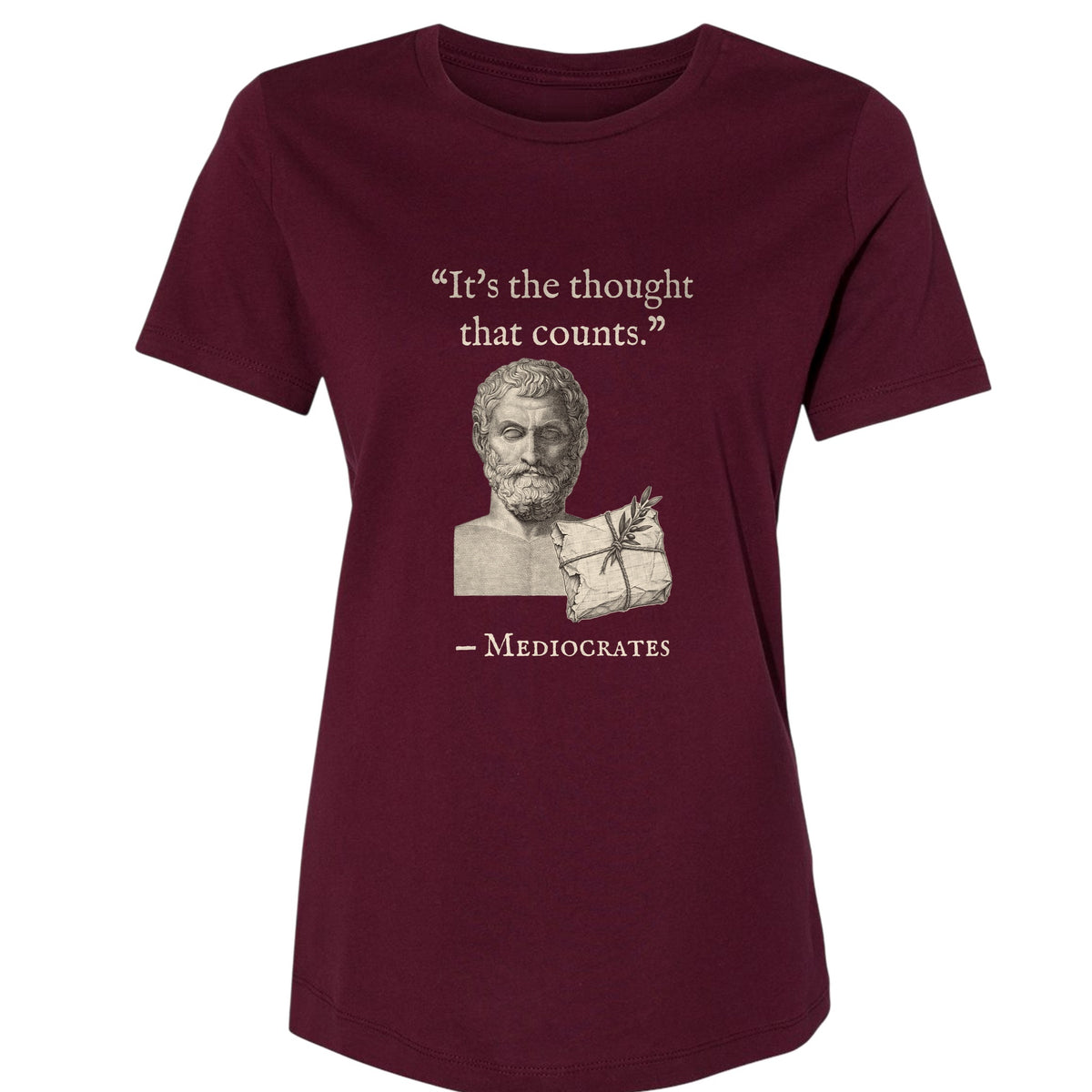 Mediocrates Its The Thought That Counts Women's T-Shirt
