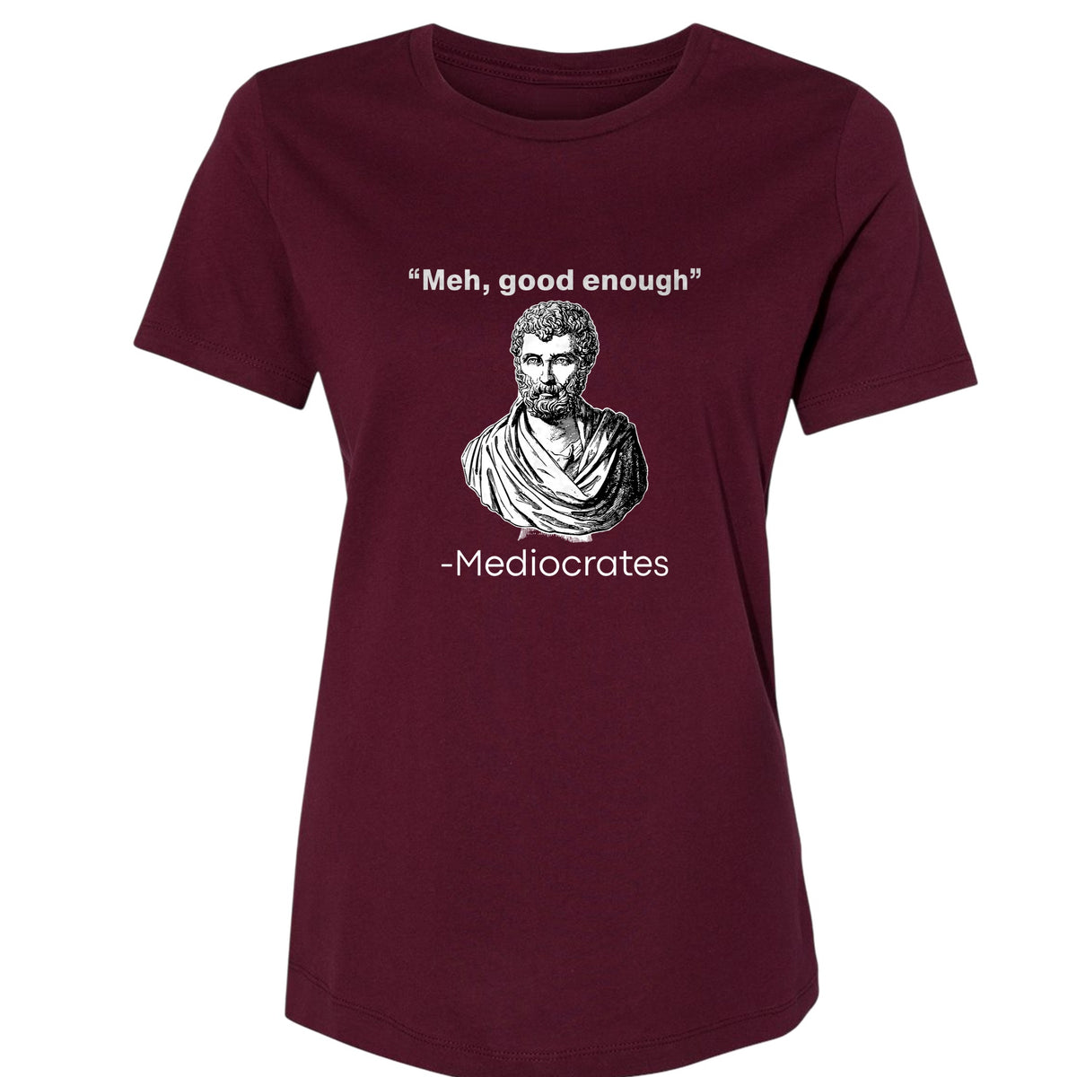 Mediocrates Women's T-Shirt