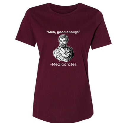 Mediocrates Women's T-Shirt