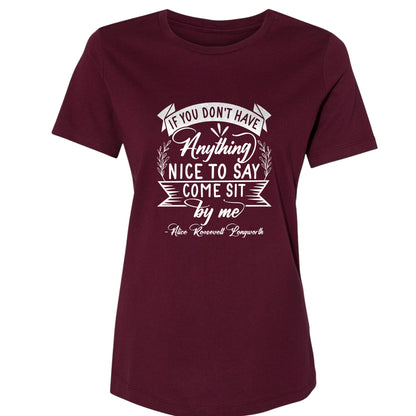 Nothing Nice To Say Women's T-Shirt