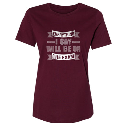 On the Exam Women's T-Shirt
