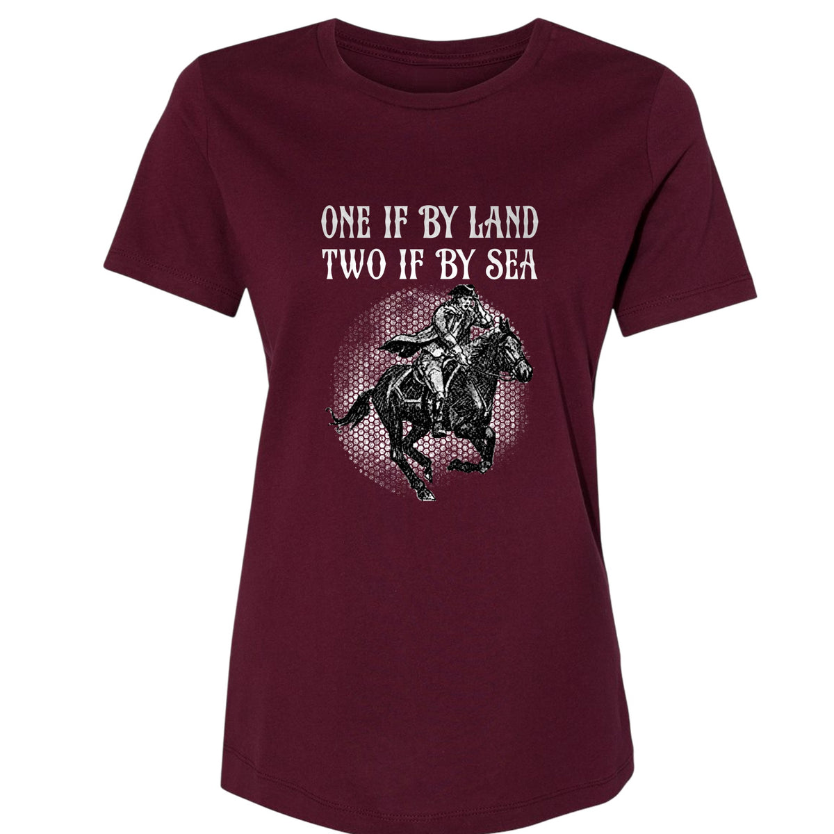 One If By Land Women's T-Shirt