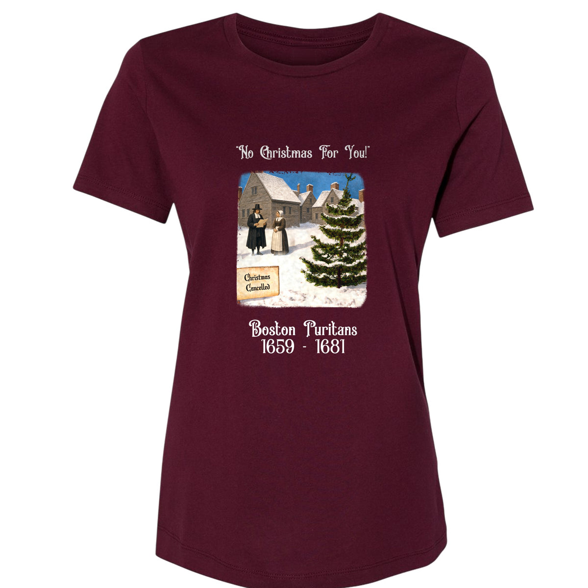 Puritans Banned Xmas Boston Women's T-Shirt