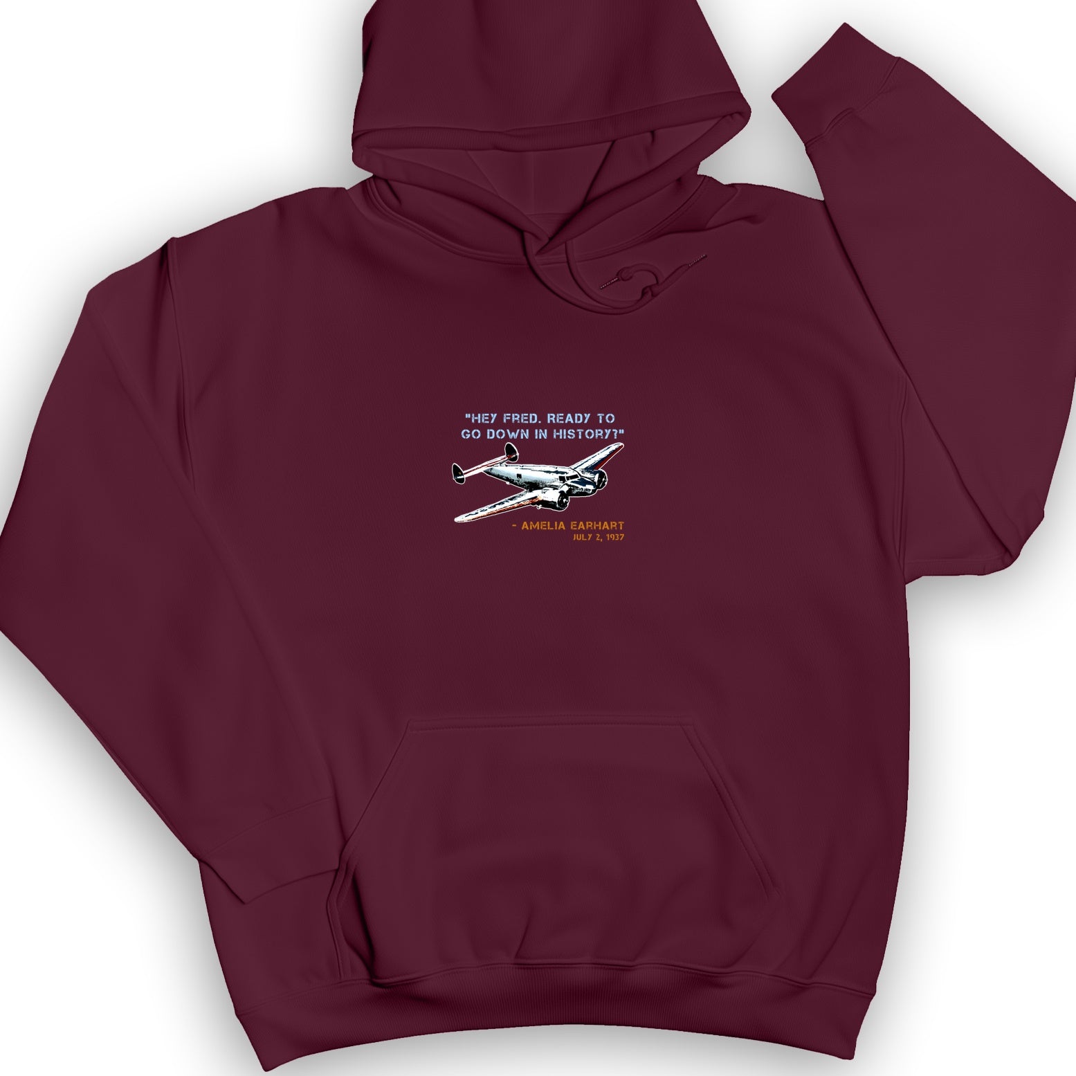 Ready To Go Down In History Hoodie