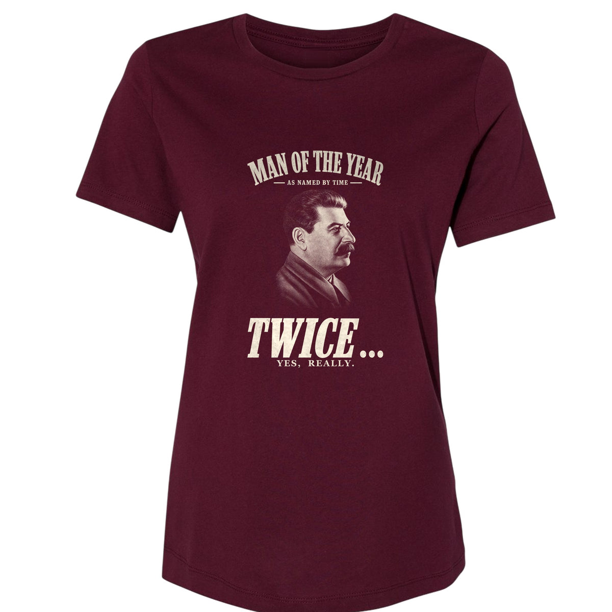 Stalin Man Of The Year Twice Women's T-Shirt