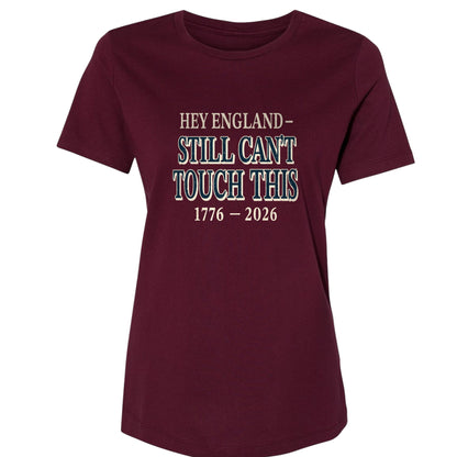 Still Can't Touch This Women's T-Shirt