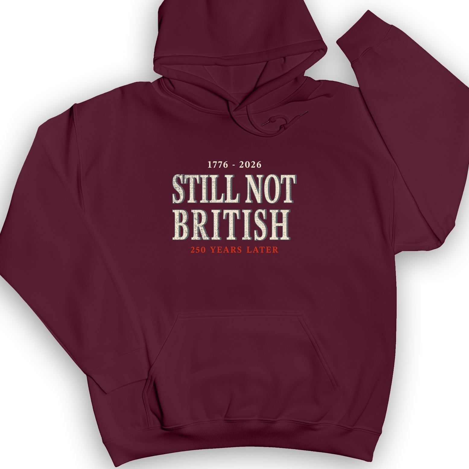 Still Not British Hoodie