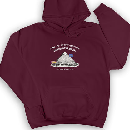Stop Building Pyramids Hoodie