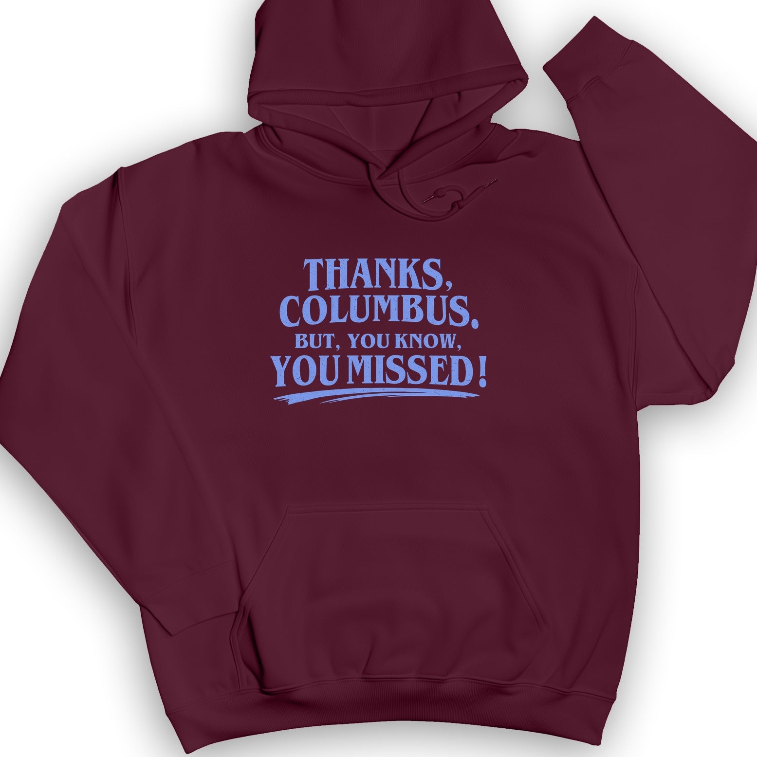 Thanks Columbus Hoodie