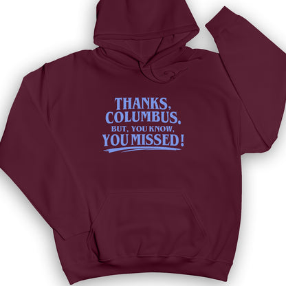 Thanks Columbus Hoodie