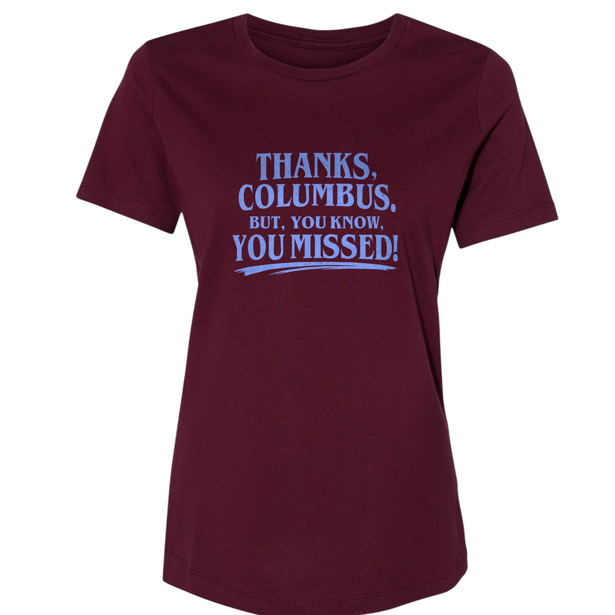 Thanks Columbus Women's T-Shirt