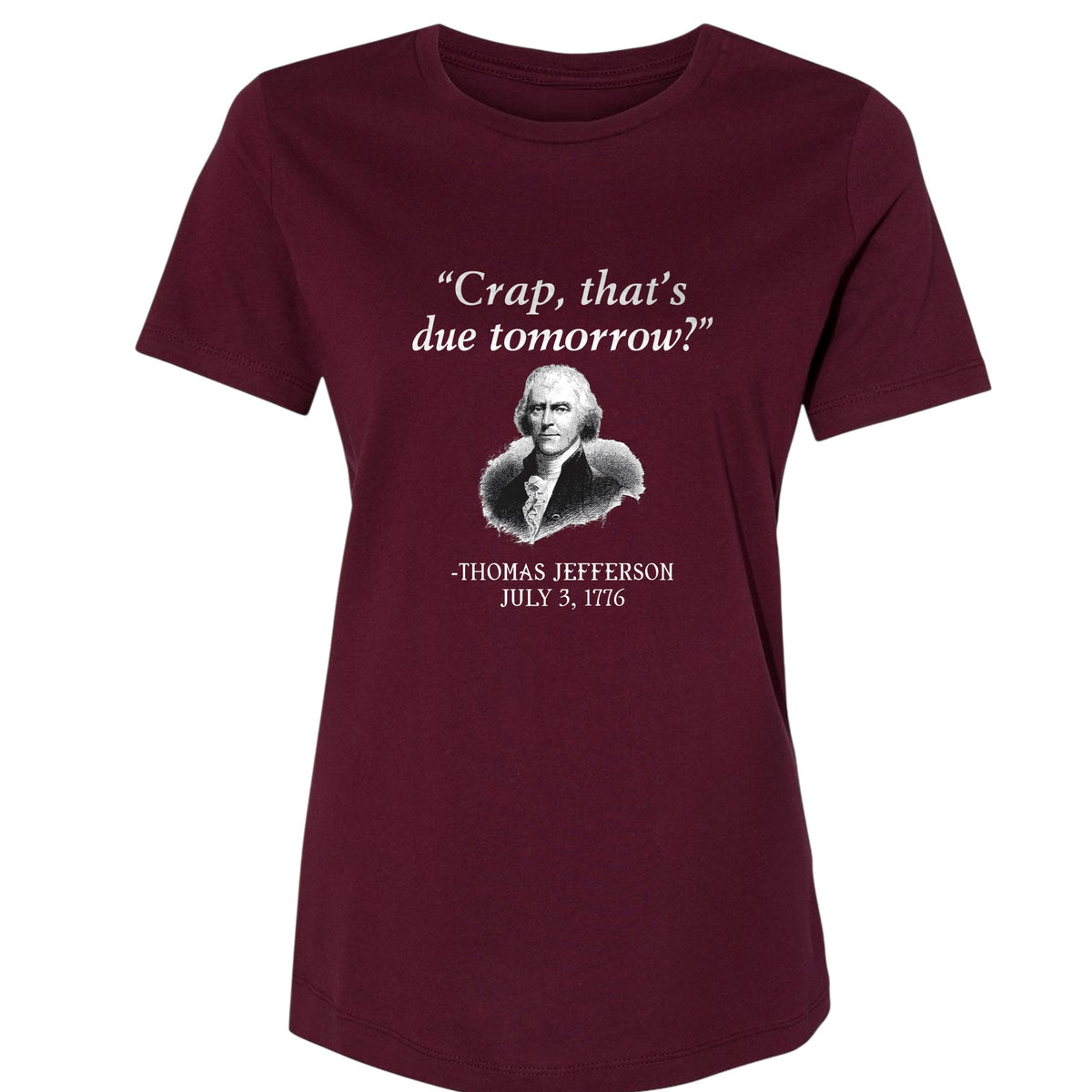 That's Due Tomorrow Women's T-Shirt