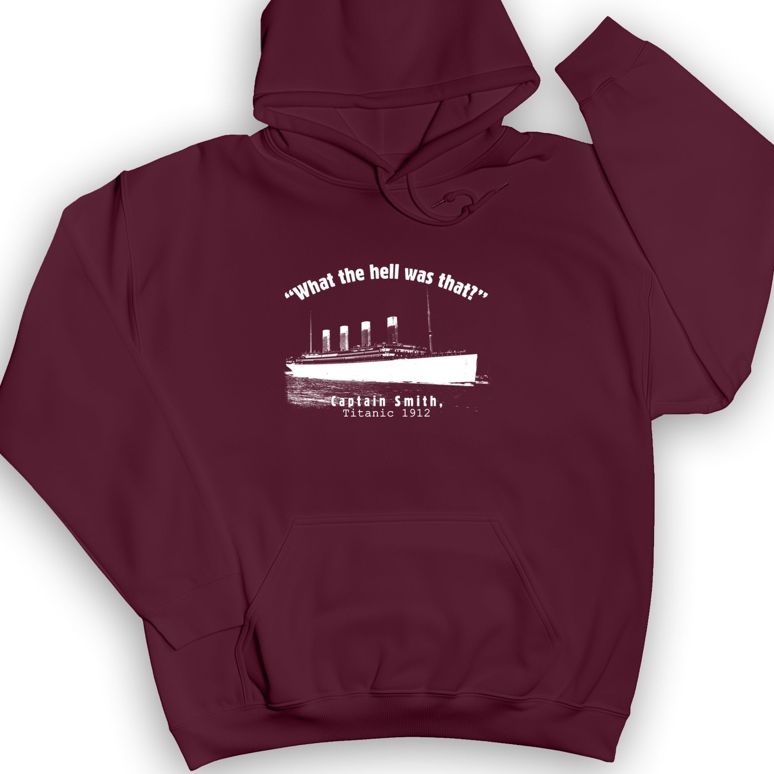 Titanic What The Hell Was That Hoodie