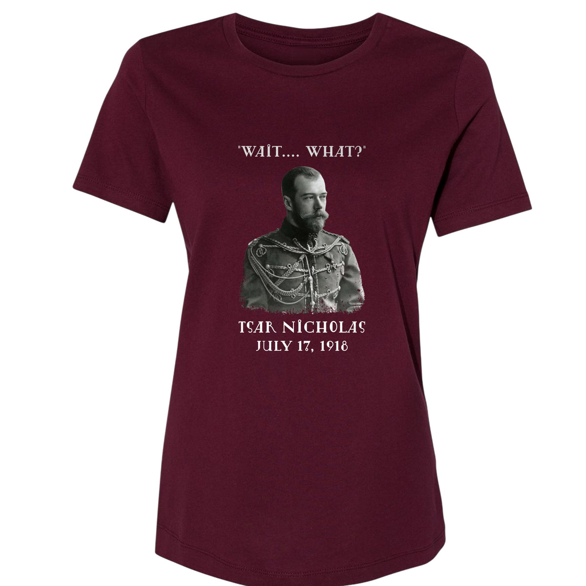 Tsar Nicholas II Women's T-Shirt
