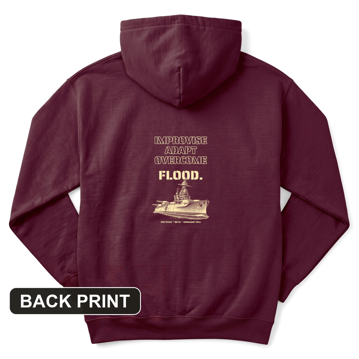 USS Texas - Improvise Adapt Overcome Flood Back Print Hoodie