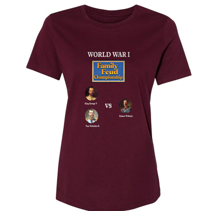WW1 Family Feud Championship Women's T-Shirt