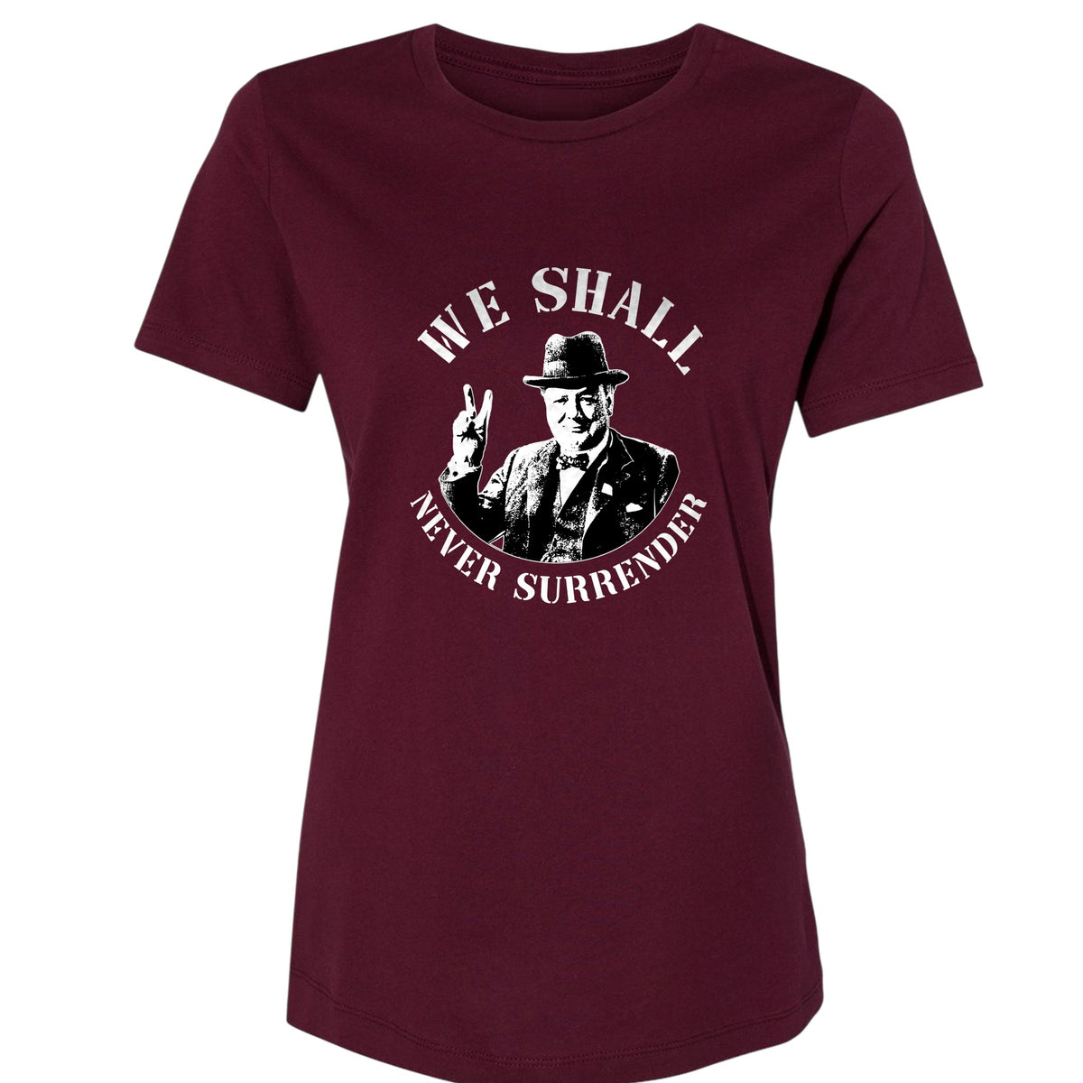 We Shall Never Surrender Women's T-Shirt