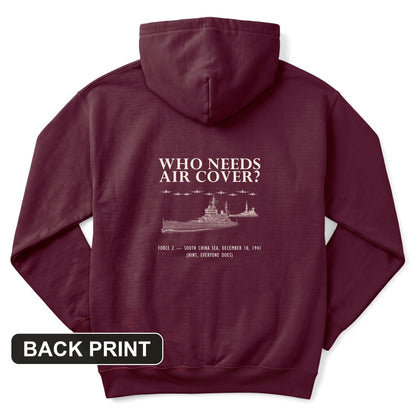 Who Needs Air Cover Back Print Hoodie