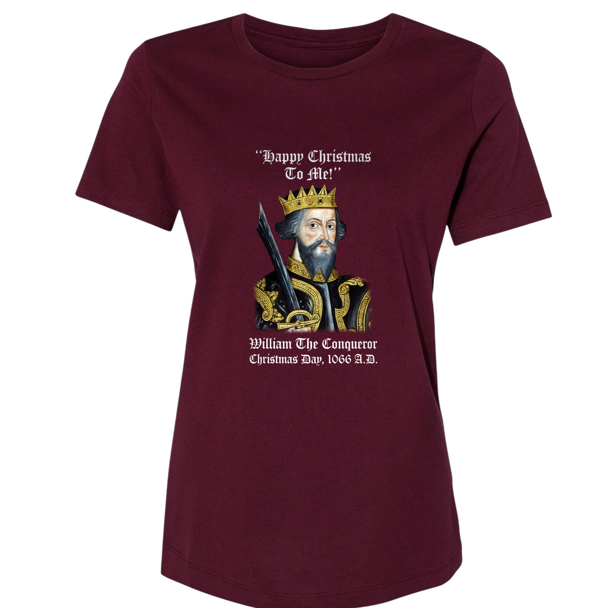 William the Conqueror Crowned Women's T-Shirt
