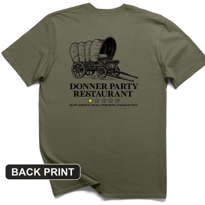 Donner Party Restaurant Review Back Print T-Shirt