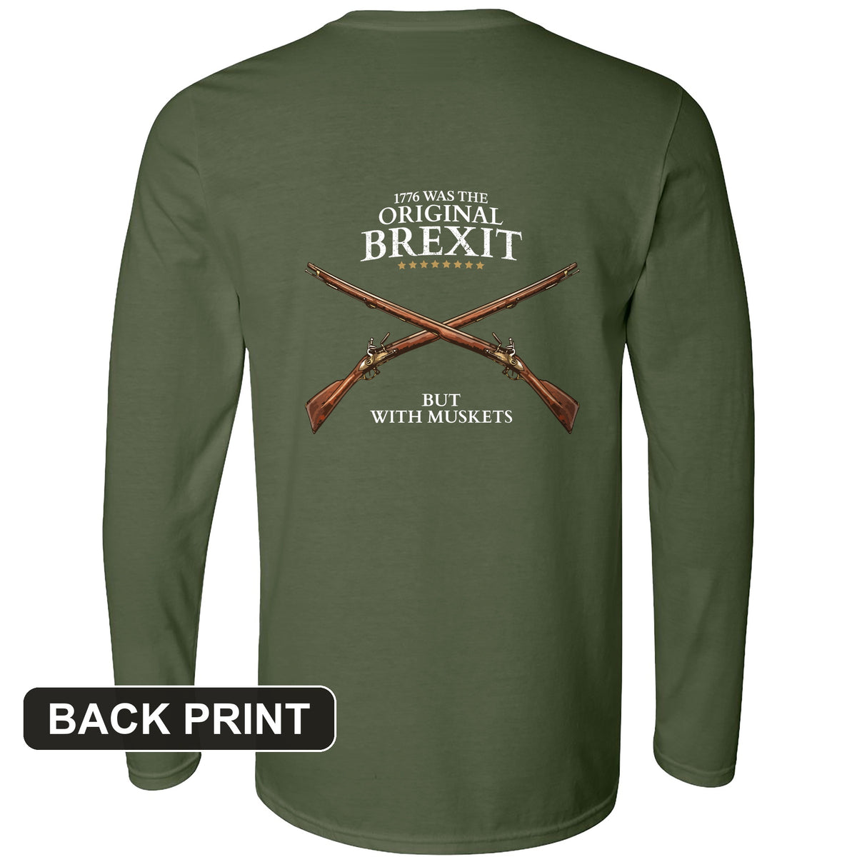 1776 Brexit Back Print Long Sleeve T-Shirt