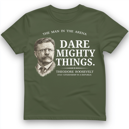 Dare Mighty Things T-Shirt Military Green / S