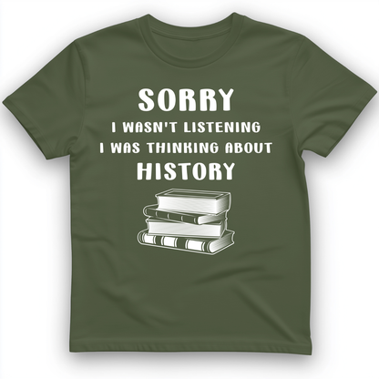 Wasn't Listening T-Shirt
