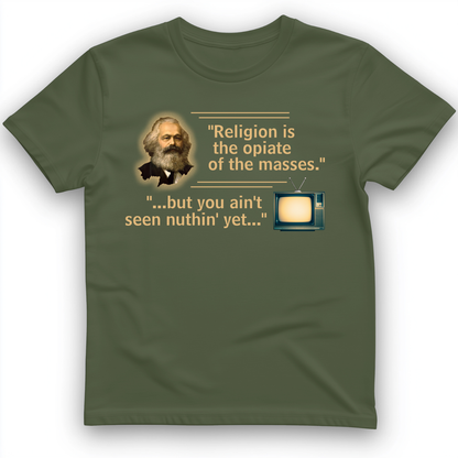 Opiate of Masses T-Shirt