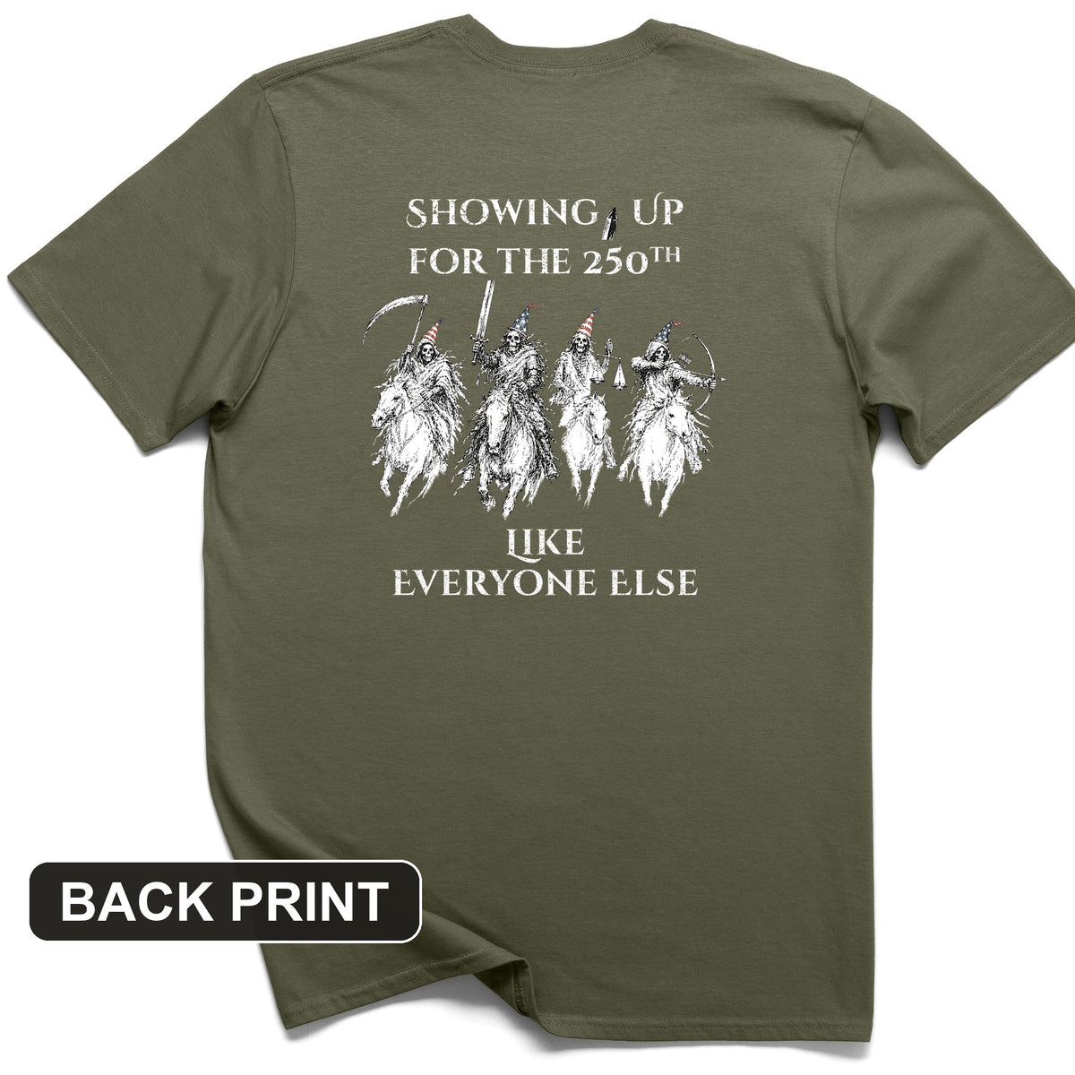 4 Horsemen 250th Back Print T-Shirt