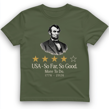 Abe So Far So Good T-Shirt