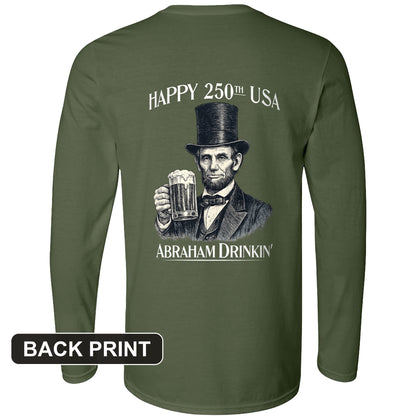 Abraham Drinkin Back Print Long Sleeve T-Shirt