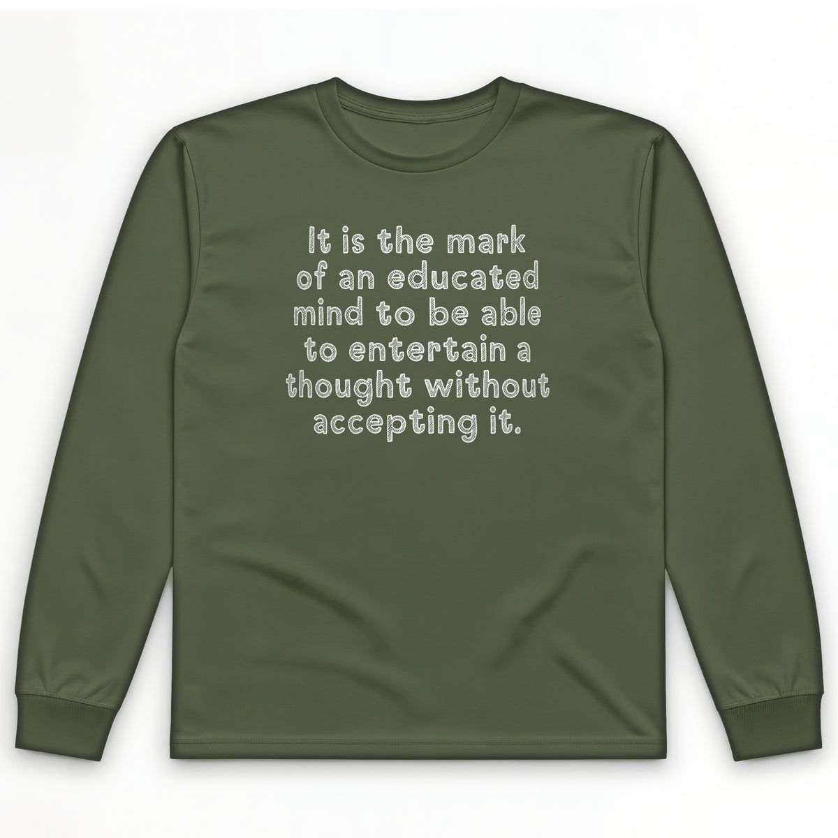 An Educated Mind Long Sleeve T-Shirt
