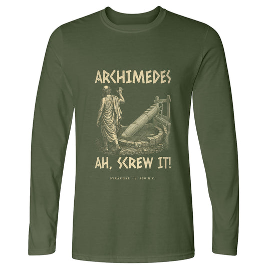 Archimedes Screw It Long Sleeve T-Shirt
