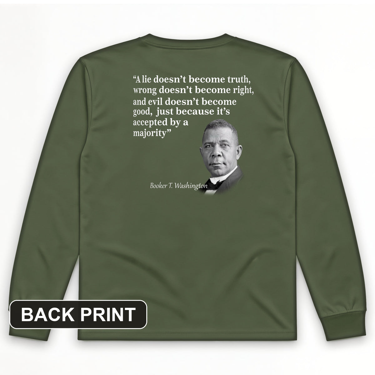 Booker T Washington Back Print Long Sleeve T-Shirt