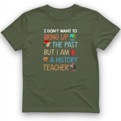 Bring Up the Past T-Shirt