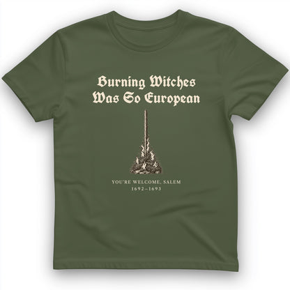 Burning Witches So European T-Shirt