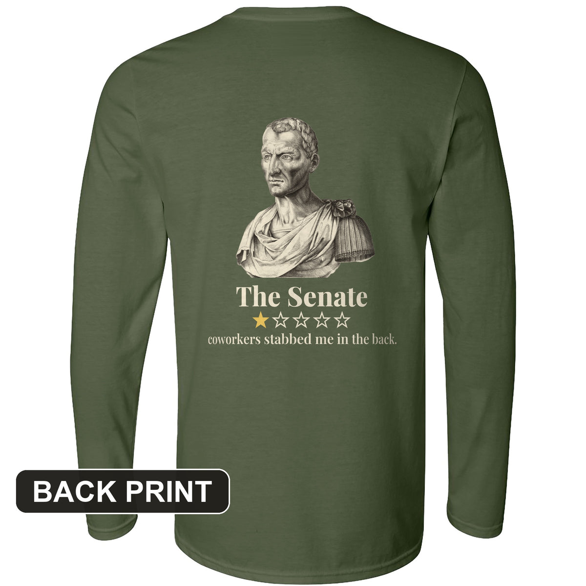Caesar Senate Review Back Print Long Sleeve T-Shirt