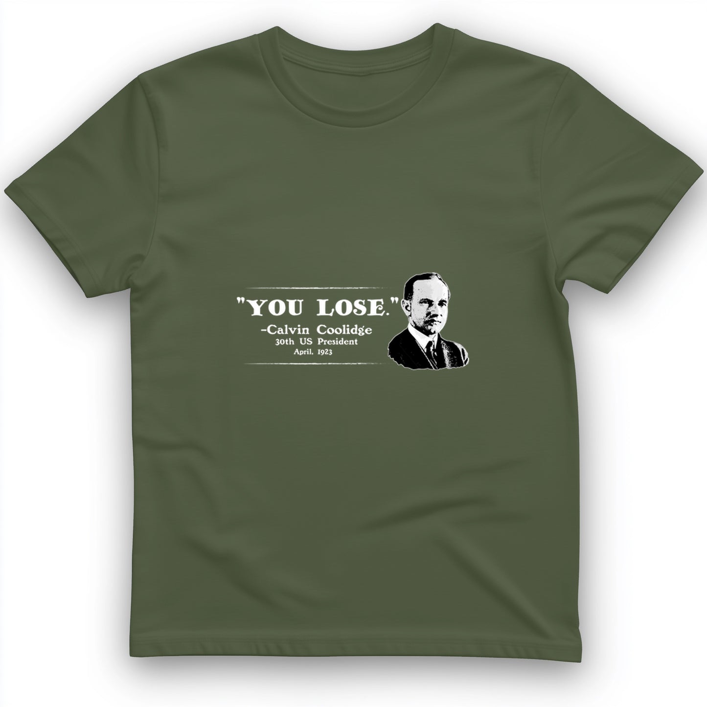 Calvin Coolidge You Lose T-Shirt