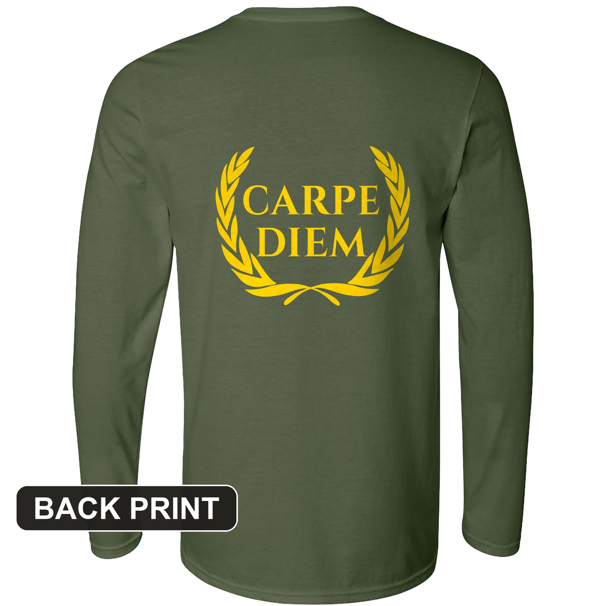 Carpe Diem Back Print Long Sleeve T-Shirt