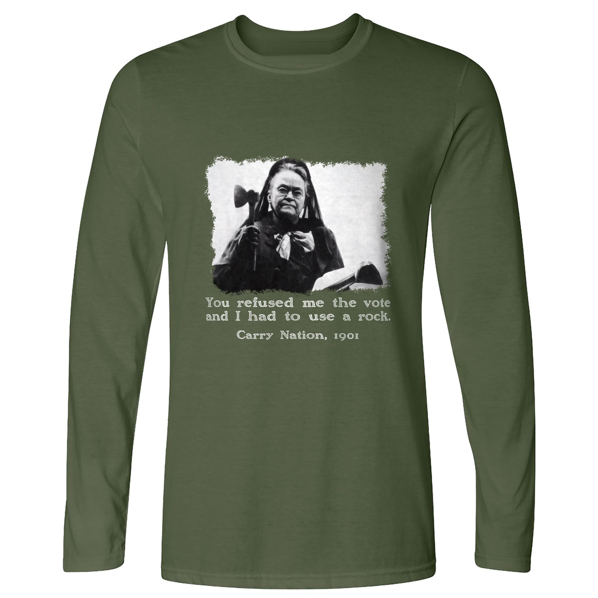 Carry Nation Long Sleeve T-Shirt