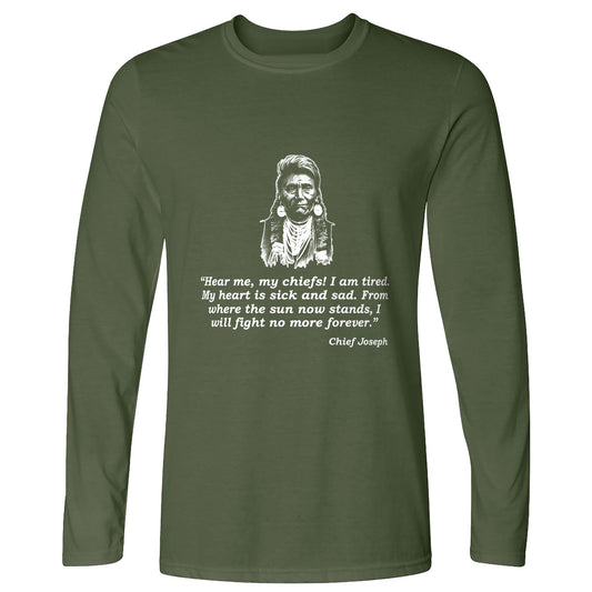 Chief Joseph Fight No More Long Sleeve T-Shirt