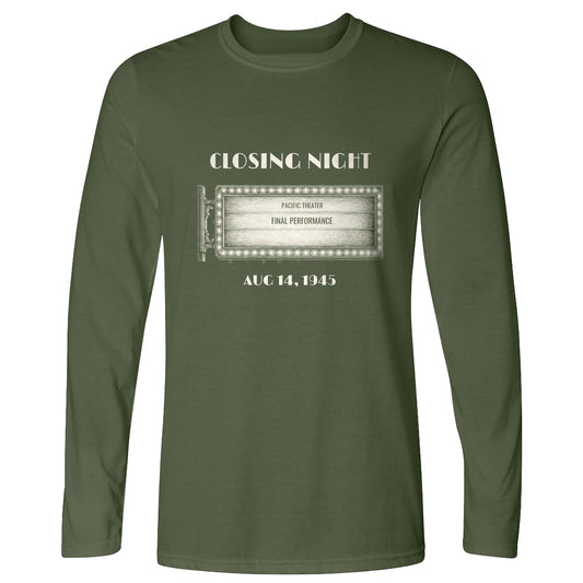 Closing Night 1945 Long Sleeve T-Shirt