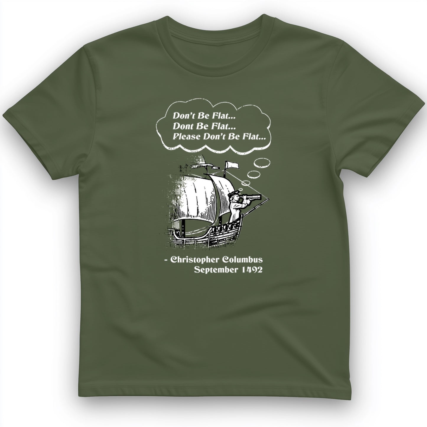 Columbus Don't Be Flat T-Shirt