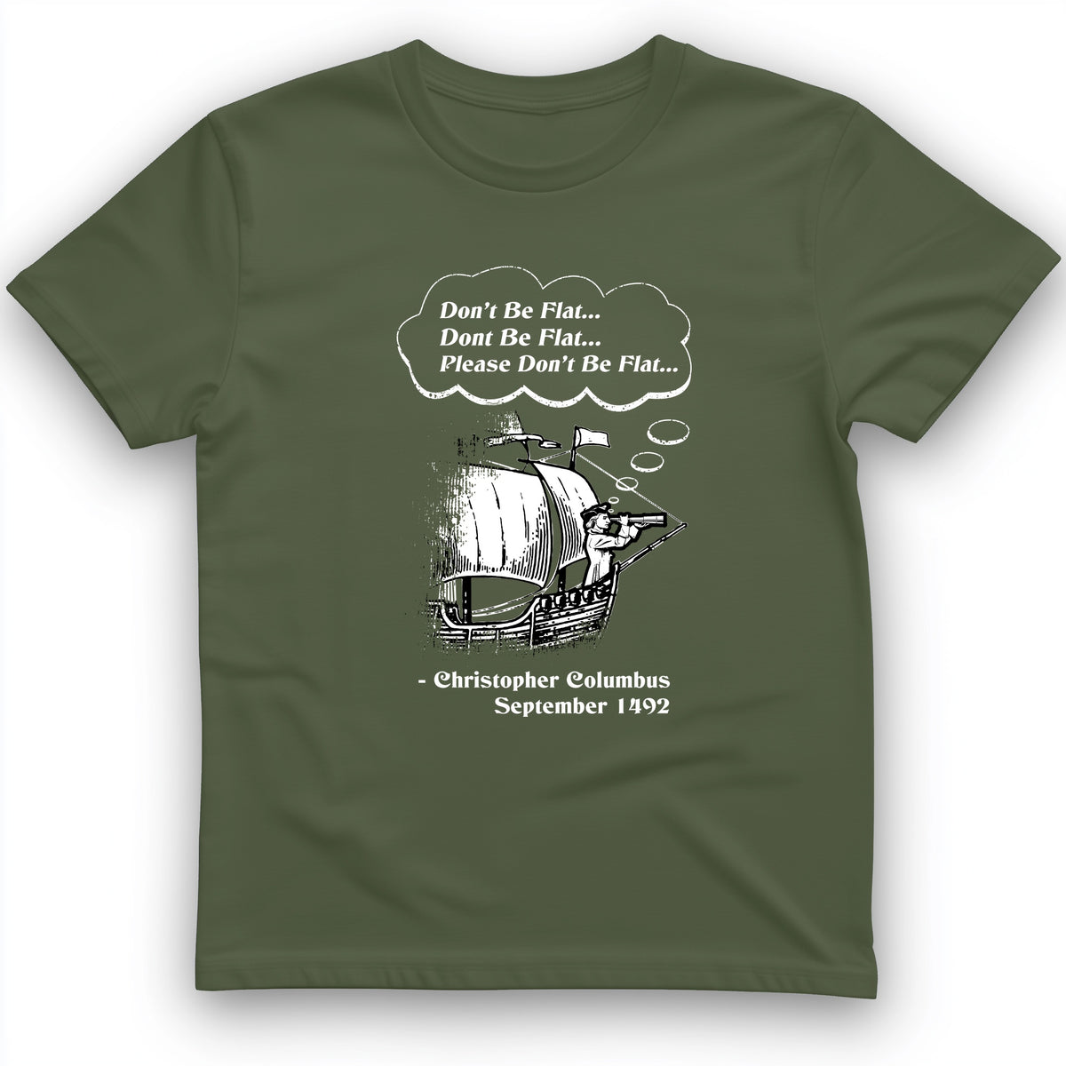 Columbus Don't Be Flat T-Shirt