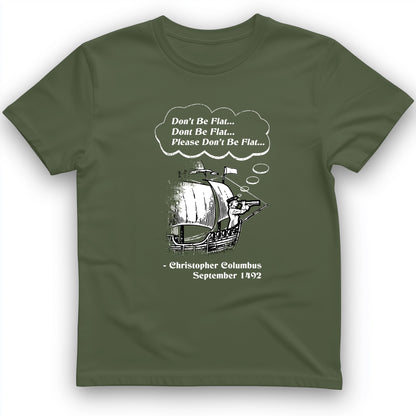 Columbus Don't Be Flat T-Shirt