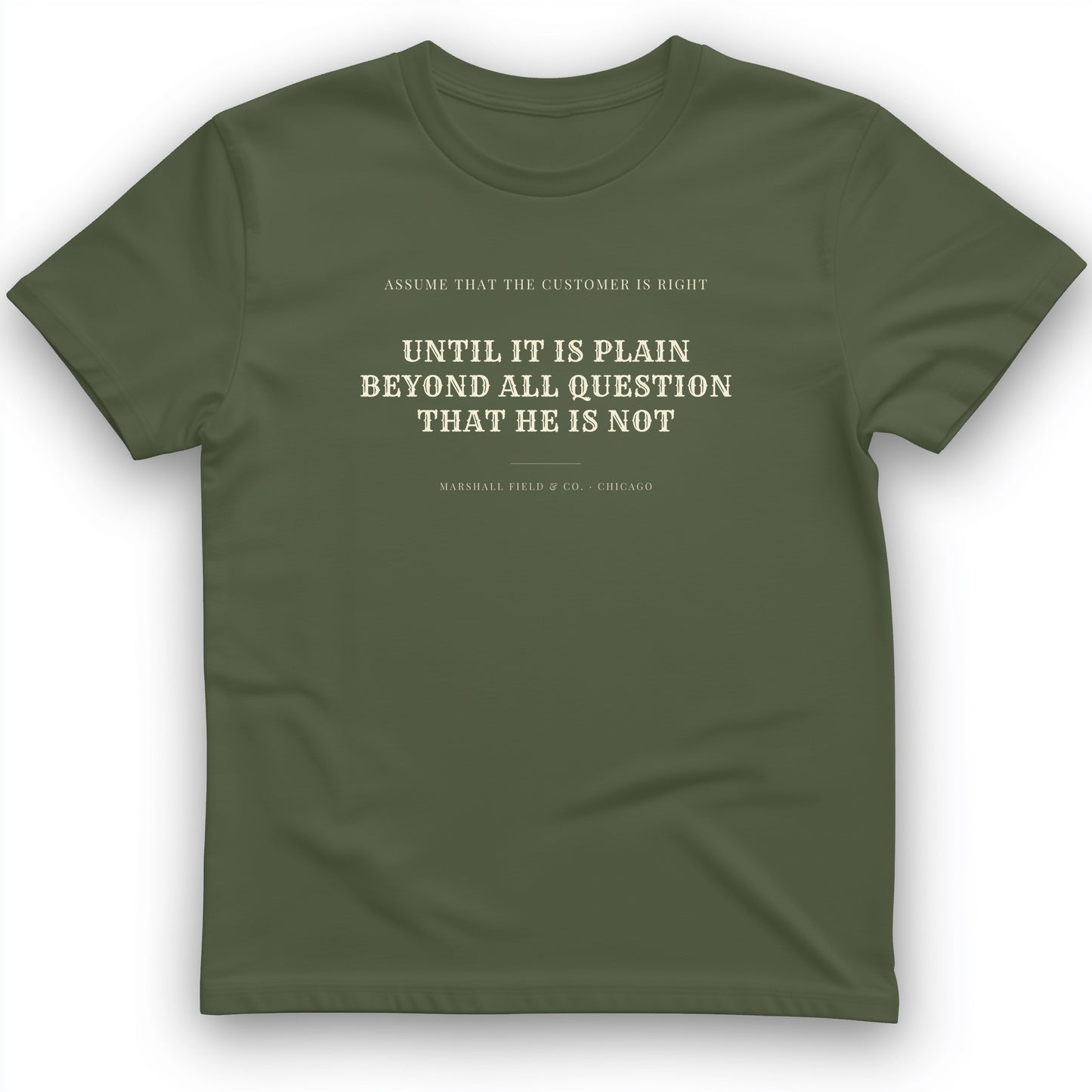 Customer Is Always Right Until T-Shirt