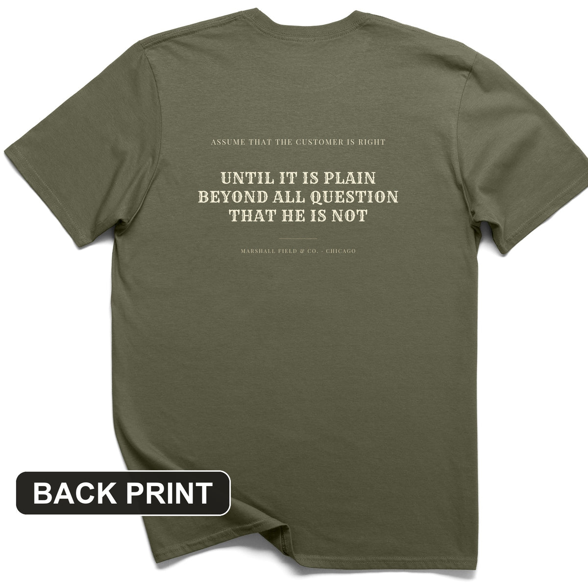 Customer Is Always Right Until Back Print T-Shirt