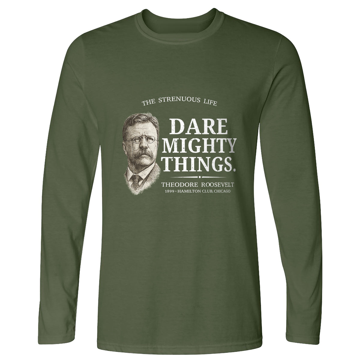 Dare Mighty Things Long Sleeve T-Shirt