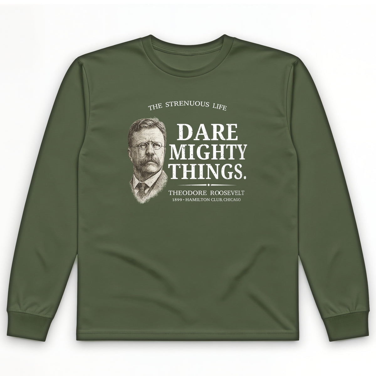 Dare Mighty Things Long Sleeve T-Shirt