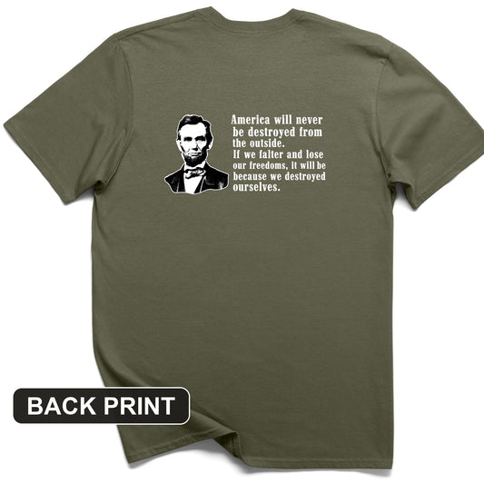 Destroyed Ourselves Lincoln Back Print T-Shirt